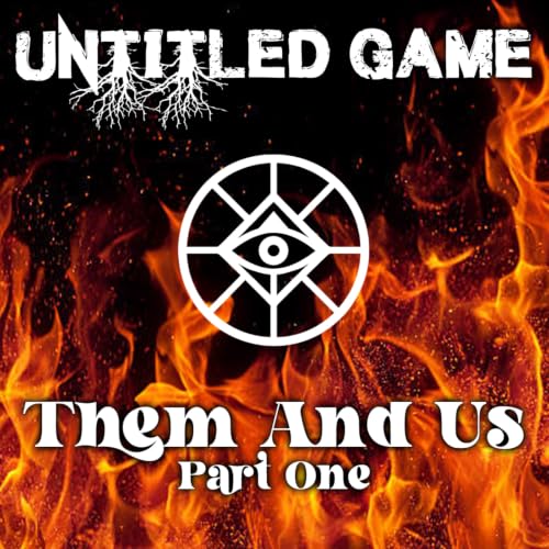 Us and Them (Part One)