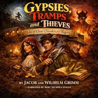 Gypsies, Tramps and Thieves Audiobook By Jacob Grimm, Wilhelm Grimm cover art