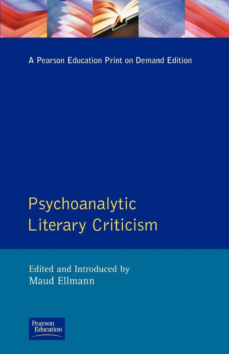 Psychoanalytic Literary Criticism (Longman Critical Readers)
