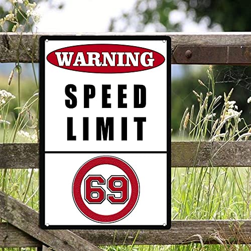 Speed Limit 69 Metal Tin Sign,Traffic Road Street Aluminum Sign For Home Garage Yard Poster Wall Art Pub Bar Wall Decor 8X12 Inch #TOP5