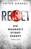 Cover zum Buch Reset: Die Wahrheit stirbt zuerst