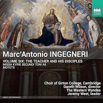 Marc'Antonio Ingegneri, Vol. 6 - The Teacher and his Disciples
