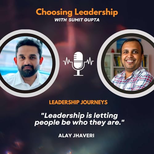 Leadership Journeys [252] - Alay Jhaveri - " Leadership is letting people be who they are." Podcast Por  arte de portada