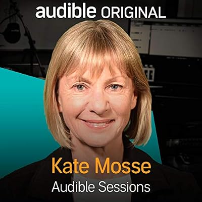 Kate Mosse: Audible Sessions