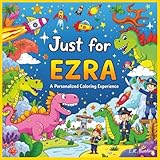 Photo Gallery just for ezra: a personalized coloring experience: 50 total coloring pages | 28 coloring pages featuring ezra s name | 22 coloring pages themed for boys Photo Gallery just for ezra: a personalized coloring experience: 50 total coloring pages | 28 coloring pages featuring ezra s name | 22 coloring pages themed for boys