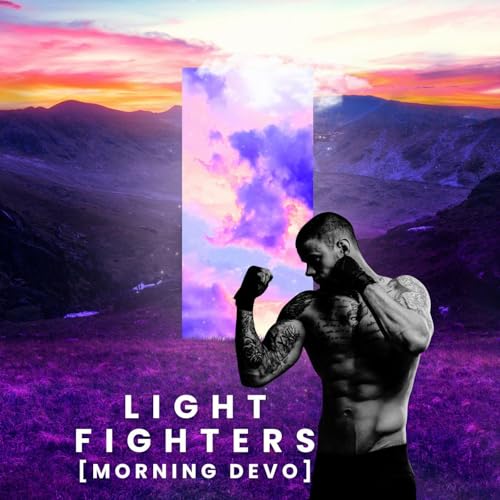 Light Fighters [Morning Devo] Podcast Por  arte de portada