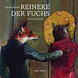  Reinecke der Fuchs: Ausgezeichnet mit dem Troisdorfer Bilderbuchpreis 2013
