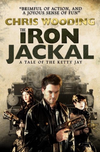The Iron Jackal (Tales of the Ketty Jay Book 3)