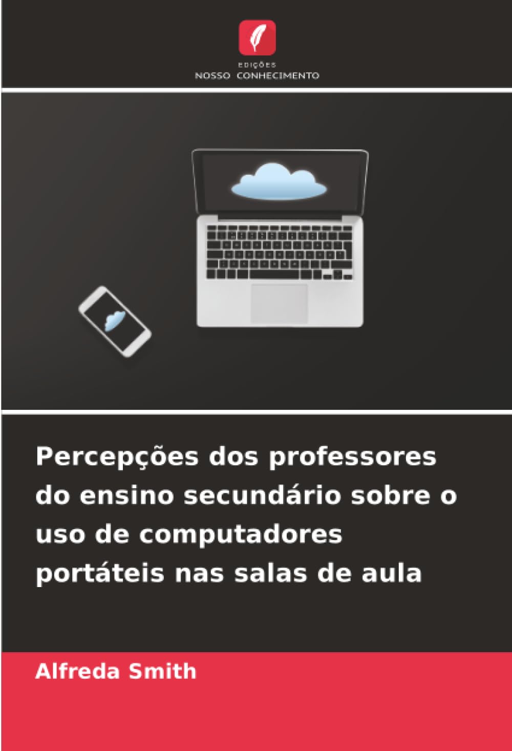 Percepções dos professores do ensino secundário sobre o uso de computadores portáteis nas salas de aula