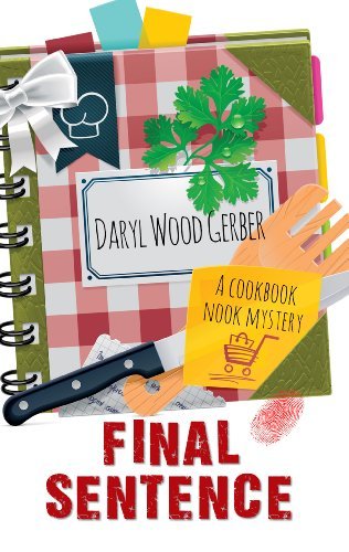 Final Sentence (A Cookbook Nook Mystery) by Daryl
