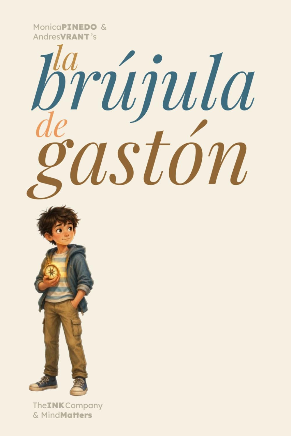La Brújula de Gastón: Cuento Ilustrado Terapéutico para Niños y Adolescentes sobre la brújula interior y la autoestima