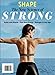 SHAPE: The New Science of Strong