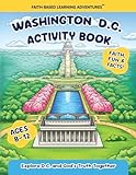 Washington, D.C. Activity Book: Educational Travel Activities for Kids, Ages 8–12 (Faith-Based Learning Adventures)
