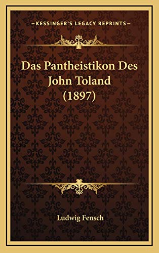 Das Pantheistikon Des John Toland (1897) (German Edition)
