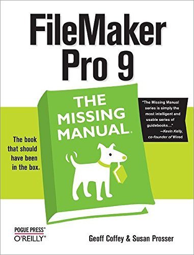 FileMaker Pro 9: The Missing Manual by Coffey, Geoff, Prosser, Susan (2007) Paperback