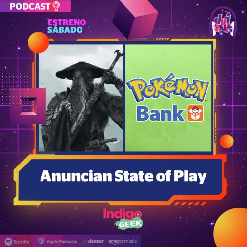 STATE OF PLAY de Phantom Blade Zero, R&Eacute;CORD de Gears E-Day y el FIN de Pok&eacute;mon Bank