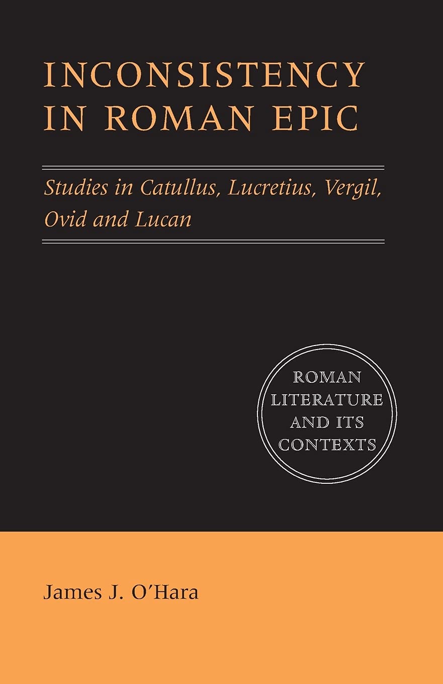 Inconsistency in Roman Epic O'Hara Paperback Cambridge University Press