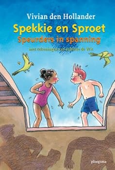 Speurders in spanning (Ploegsma kinder- & jeugdboeken) - Book #4 of the Spekkie en Sproet
