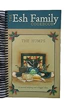 The Esh Family Cookbook: The Humps 0615811167 Book Cover