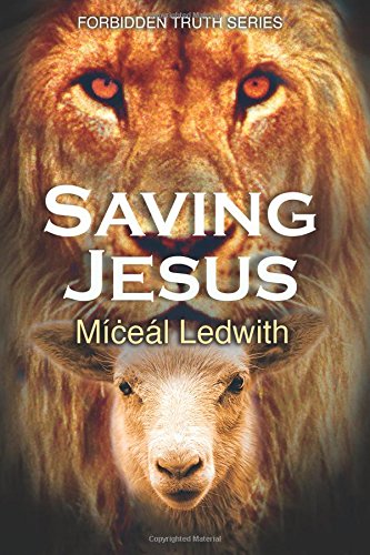 Saving Jesus (Forbidden Truth Series)