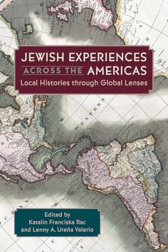 Jewish Experiences across the Americas: Local Histories through Global Lenses