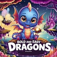 Bold and Easy Dragons Coloring Book: Over 140 Cute and Simple Designs for Kids of All Ages (Bold & Easy Coloring Books) B0F62375DX Book Cover