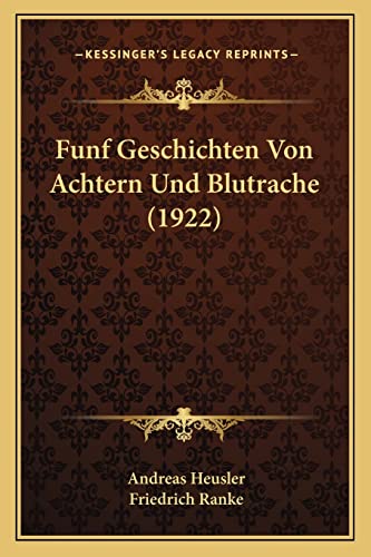 Funf Geschichten Von Achtern Und Blutrache (1922) (German Edition)