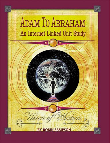 Adam to Abraham: An Internet-Linked Unit Study
