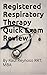 Registered Respiratory Therapy Quick Exam Review