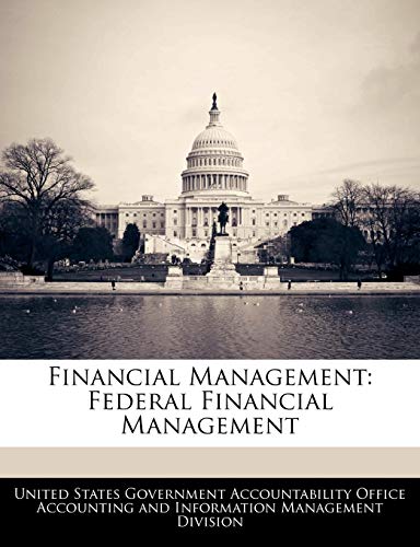 Financial Management: Federal Financial Management
