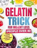 Gelatin Weight Loss Recipe: Does It Really Help?