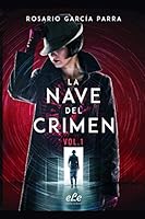 La Nave del Crimen: Vol.1 B08PJDYZ1B Book Cover