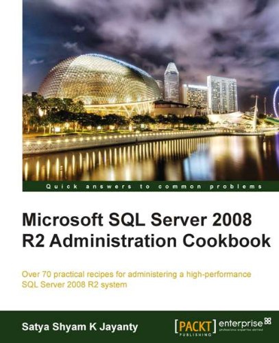 Sql Server Cook Book Microsoft SQL Server 2008 R2 Administration Cookbook (English Edition ...