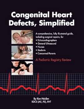 Congenital Heart Defects, Simplified: 9780982270905: Books