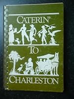 Caterin' to Charleston B0006E6LEY Book Cover