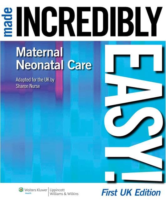 Midwifery Made Incredibly Easy!: Uk Edition