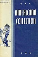 Americana Collection: Vocal Edition - Mixed Voices (S.A.T.B.) [Paperback] Henry W. Davis (Arrangements) and Various Contributors B07HF9T5DK Book Cover