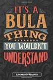 It's A Bula Thing You Wouldn't Understand: Bula Name Planner With Notebook Journal Calendar Personal...