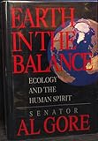 Earth in the Balance: Ecology and the Human Spirit