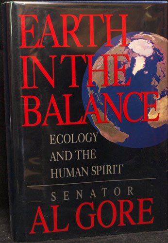 Earth in the Balance: Ecology and the Human Spirit