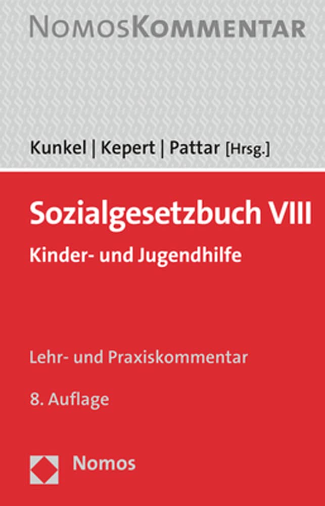 Sozialgesetzbuch VIII: Kinder- und Jugendhilfe (Sozialgesetzbuch, 8)
