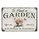 Letrero de metal vintage para jardín con texto en inglés "To Plant A Garden Is To Believe In Tomorrow", decoración de patio al