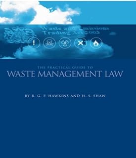 The Practical Guide to Waste Management Law