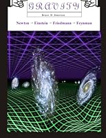Gravity: From Newton to Feynman 1511969148 Book Cover