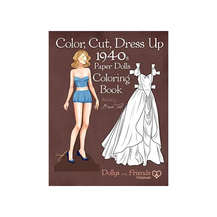 Buy Color, Cut, Dress Up 1940s Paper Dolls Coloring Book, Dollys and