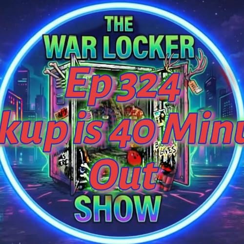 Ep 324 - Backup Is 40 Minutes Out