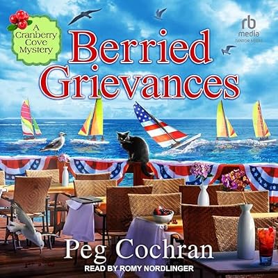 Berried Grievances: Cranberry Cove Mystery, Book 8