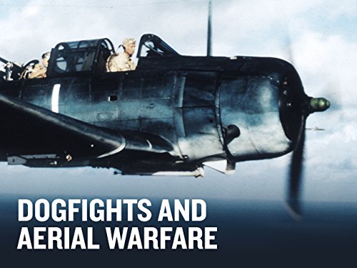 Dogfights and Aerial Warfare