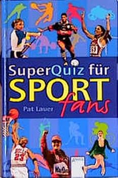 Hardcover SuperQuiz für Sportfans. ( Ab 10 J.). [German] Book