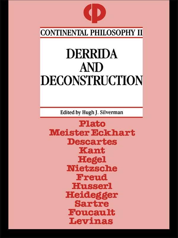 Derrida and Deconstruction (Continental Philosophy)